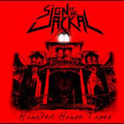 Sign Of The Jackal : Haunted House Tapes